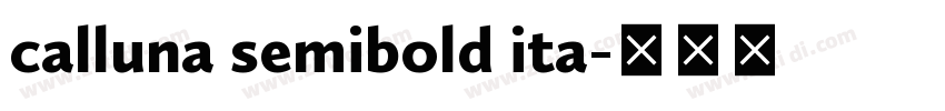 calluna semibold ita字体转换